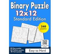 Binary Puzzle 12x12 - Standard Edition - Easy to Hard: 100 Easy - 160 Medium - 80 Hard Puzzles