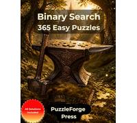 Binary Search - 365 Easy Puzzles: Large Print Binary Logic Puzzles with 0s and 1s for Adults and Seniors | 10 × 10 Grids | 2 Puzzles per Page | Solutions Included | Easy Brain Training and Gift Idea