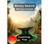 Binary Search - 365 Easy Puzzles: Large Print Binary Puzzles for Adults and Seniors | Clear 10 × 10 Grids | 2 Puzzles per Page | Solutions Included | Gentle Logic Practice and a Thoughtful Gift
