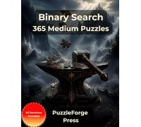 Binary Search - 365 Medium Puzzles: Large Print Binary Logic Puzzles with 0s and 1s for Adults and Seniors | 10 × 10 Grids | 2 Puzzles per Page | Solutions Included | Balanced Brain Training