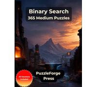 Binary Search - 365 Medium Puzzles: Large Print Binary Puzzles for Adults and Seniors Ready for the Next Step | 2 Puzzles per Page | Solutions Included | Engaging Logic Fun and Gift Idea