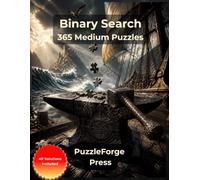 Binary Search - 365 Medium Puzzles: Medium Binary Puzzle Book in Large Print for Adults and Seniors | 10 × 10 Grids | 2 Puzzles per Page | Solutions Included | Logic, Focus and Mental Fitness