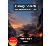 Binary Search - 365 Medium Puzzles: Medium Zero and One Logic Puzzles in Large Print for Adults and Seniors | 10 × 10 Grids | Solutions Included | Focused Brain Exercise