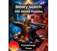 Binary Search - 365 Mixed Puzzles: Large Print Binary Logic Puzzles from Easy to Extreme for Adults and Seniors | 10 × 10 Grids | 2 Puzzles per Page | Solutions Included | Varied Logic Fun