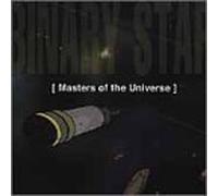 Binary Star - Masters of the Universe by Binary Star (2000-11-21)