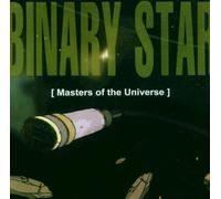 Binary Star - Masters Of The Universe by Binary Star (2006-03-21)