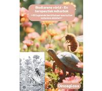 Binas och blommornas värld - en läkande målarbok: ~40 lugnande berättelser som färglägger naturens skönhet~