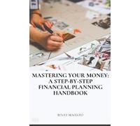 Binay Mahato Mastering Your Money (Tascabile)