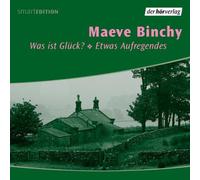 Binchy,Maeve - Was Ist Glück?-Etwas Aufregendes