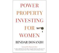 Bindar Dosanjh Power Property Investing for Women (Tascabile)