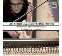 Binder/ Tkaczyk, Paulina - Sei Suonate Per Il Cembalo Op. 1 (2 CD)