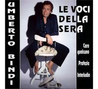 Bindi Umberto - Le Voci Della Sera