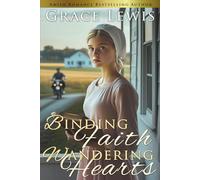 Binding Faith, Wandering Hearts: Inspirational Amish Romance