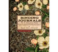 Binding Journals Vol 2: Accounting books: or a selection of accounting vintage pages in different sizes to cut & bind your journals by Raquel Burillo