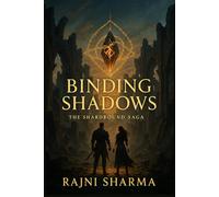 Binding Shadows: The Shardbound Saga