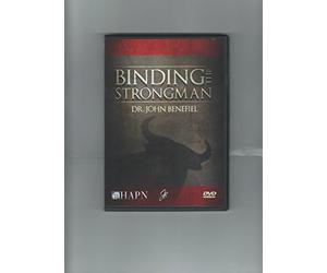 Binding the Strongman - Dr John Benefiel