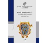 Bindo Simone Peruzzi. La Colombaria e la Firenze della Reggenza