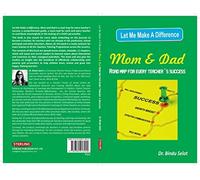 Bindu Selot Let Me Make a Difference Mom & Dad: Road Map for Every T (Tascabile)