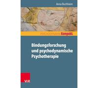 Bindungsforschung Und Psychodynamische Psychotherapie