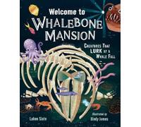 Bindy James Laken Slate Welcome to Whalebone Mansion (Copertina rigida)