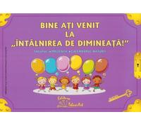 Bine ati venit la intalnirea de dimineata! Ed.2025 - Preda Viorica, Smaranda Maria Cioflica, Daniela Dosa