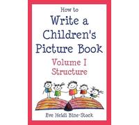 Bine Stock, Eve Heidi How to Write A Children's Picture Book (Tascabile)