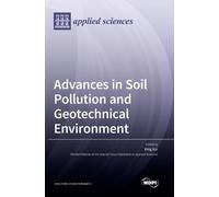 Bing Bai Advances in Soil Pollution and Geotechnical Environm (Copertina rigida)