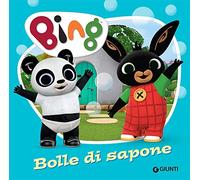 Bolle di sapone. Bing. Ediz. a colori