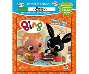 Bing che buona la pappa. Albo magico. Bing. Ediz. illustrata. Con gadget