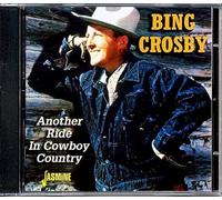 Bing Crosby Another Ride in Cowboy Country (CD) Album