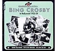 Bing Crosby - Bing Crosby in Hollywood 1933-34 (UK Import)