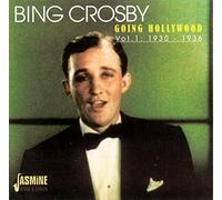 Bing Crosby – Going Hollywood, Vol. 1: 1930-1936