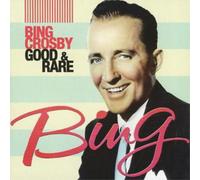 Bing Crosby Good and Rare (CD) Album