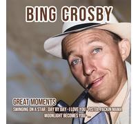 Bing Crosby Great Moments