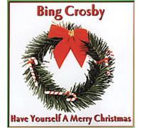 Bing Crosby - Have Yourself a Merry X-Mas