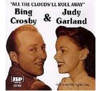 Bing Crosby e Judy Garland – All the Clouds'll Roll Away