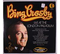 BING CROSBY - Live At The London Palladium