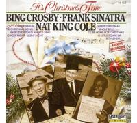 Bing Crosby & Sinatra & Cole - It's Christmas Time by Bing Crosby & Sinatra & Cole
