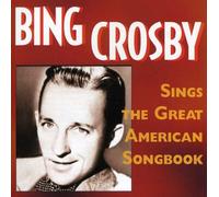 Bing Crosby - Sings the Great American Songb