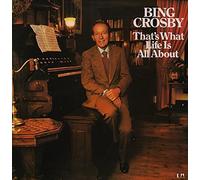 Bing Crosby - That's what life is all about / Vinyl record [Vinyl-LP]