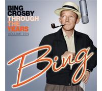 Bing Crosby Through the Years - Volume 10 (CD) Album