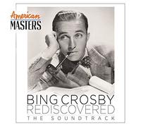 Bing Rediscovered: American Masters Soundtrack by Bing Crosby (2014-08-03)