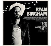 Ryan Bingham Fear and Saturday Night (Vinyl LP) 12" Album