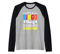 Bingo è una cosa da bingo che non capiresti Maglia con Maniche Raglan