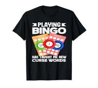 Bingo Giocare a Bingo mi ha insegnato nuove parole maledette Maglietta
