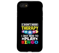 Bingo Non ho bisogno di terapia solo bisogno di giocare Custodia per iPhone SE (2020) / 7 / 8