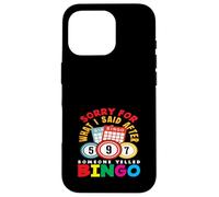 Bingo Player Scusa per quello che ho detto dopo il bingo Custodia per iPhone 16 Pro