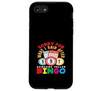 Bingo Player Scusa per quello che ho detto dopo il bingo Custodia per iPhone SE (2020) / 7 / 8