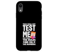 Bingo Tu non mi metterai alla prova, io faccio le regole Custodia per iPhone XR