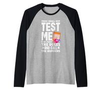 Bingo Tu non mi metterai alla prova, io faccio le regole Maglia con Maniche Raglan